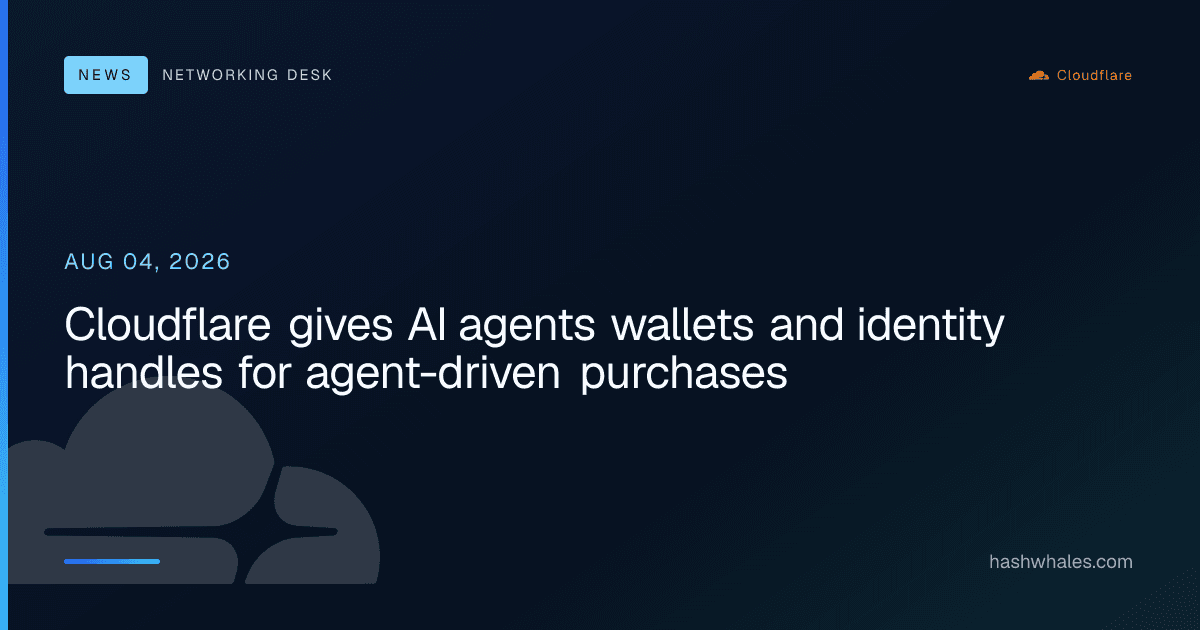 Cloudflare gives AI agents wallets and identity handles for agent-driven purchases