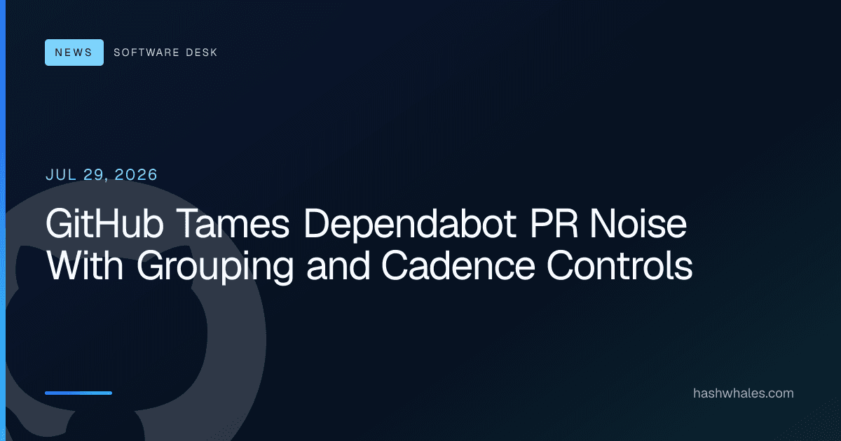 GitHub Tames Dependabot PR Noise With Grouping and Cadence Controls