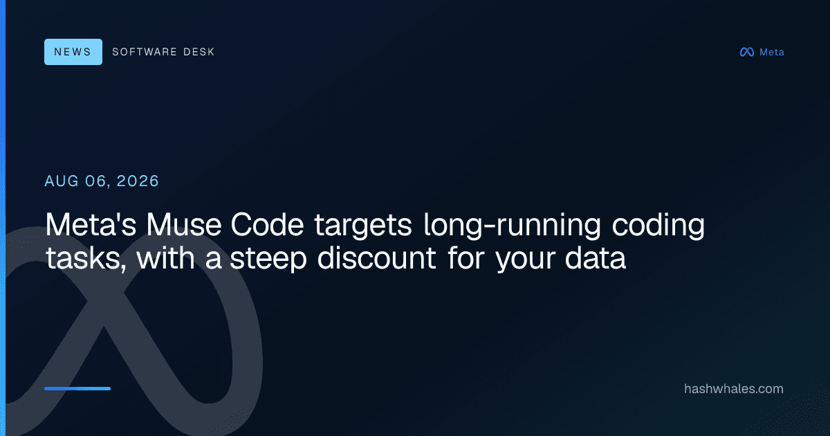 Meta's Muse Code targets long-running coding tasks, with a steep discount for your data