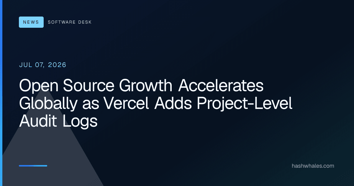 Open Source Growth Accelerates Globally as Vercel Adds Project-Level Audit Logs