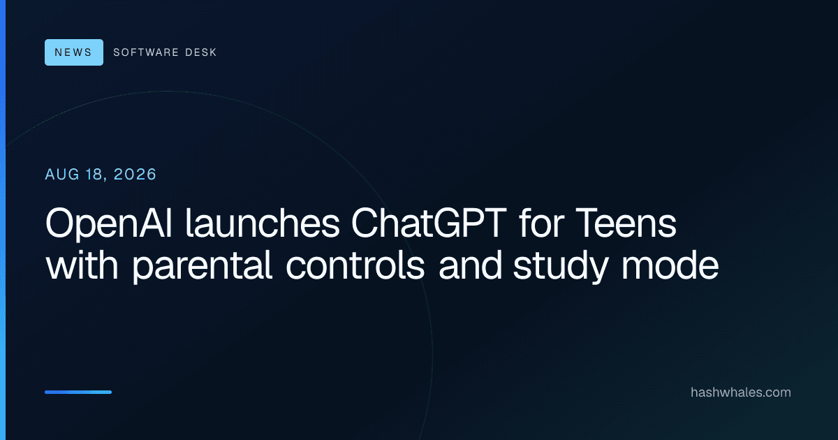 OpenAI launches ChatGPT for Teens with parental controls and study mode