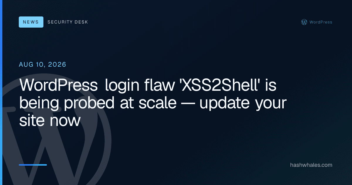 WordPress login flaw 'XSS2Shell' is being probed at scale — update your site now